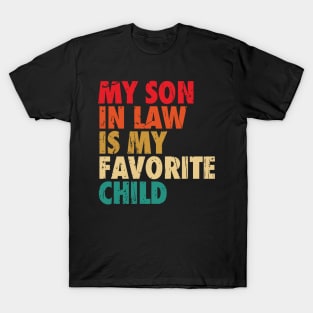 My Son In Law Is My Favorite Child T-Shirt